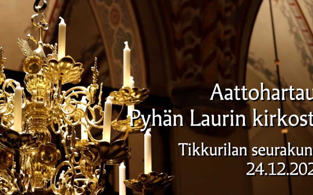 24.12.2020 Jouluaaton hartaus Pyhän Laurin kirkosta