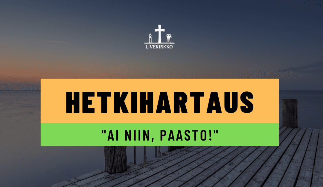 Hetkihartaus: ”Ai niin, paasto!”
